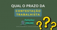 Qual o prazo da contestação trabalhista ?