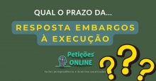 Qual prazo resposta embargos à execução?