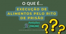 O Que É Execução De Alimentos Pelo Rito de Prisão?