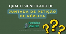 Significado Juntada De Petição De Réplica 