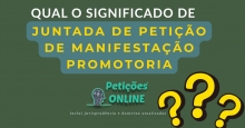 Significado Juntada Petição De Manifestação da Promotoria 