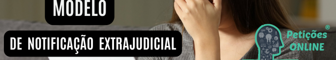 Modelo de notificação extrajudicial de cobrança
