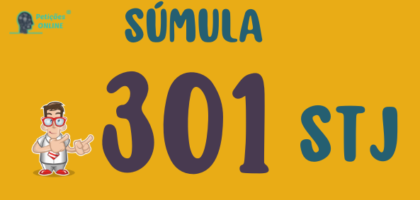 Súmula 301 STJ