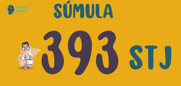 súmula 393 stj