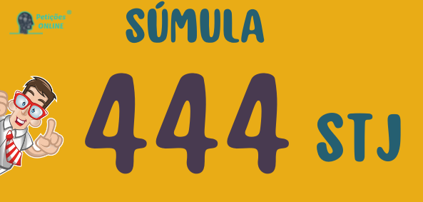 Súmula 444 stj