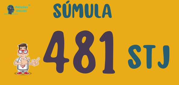 Súmula 481 STJ